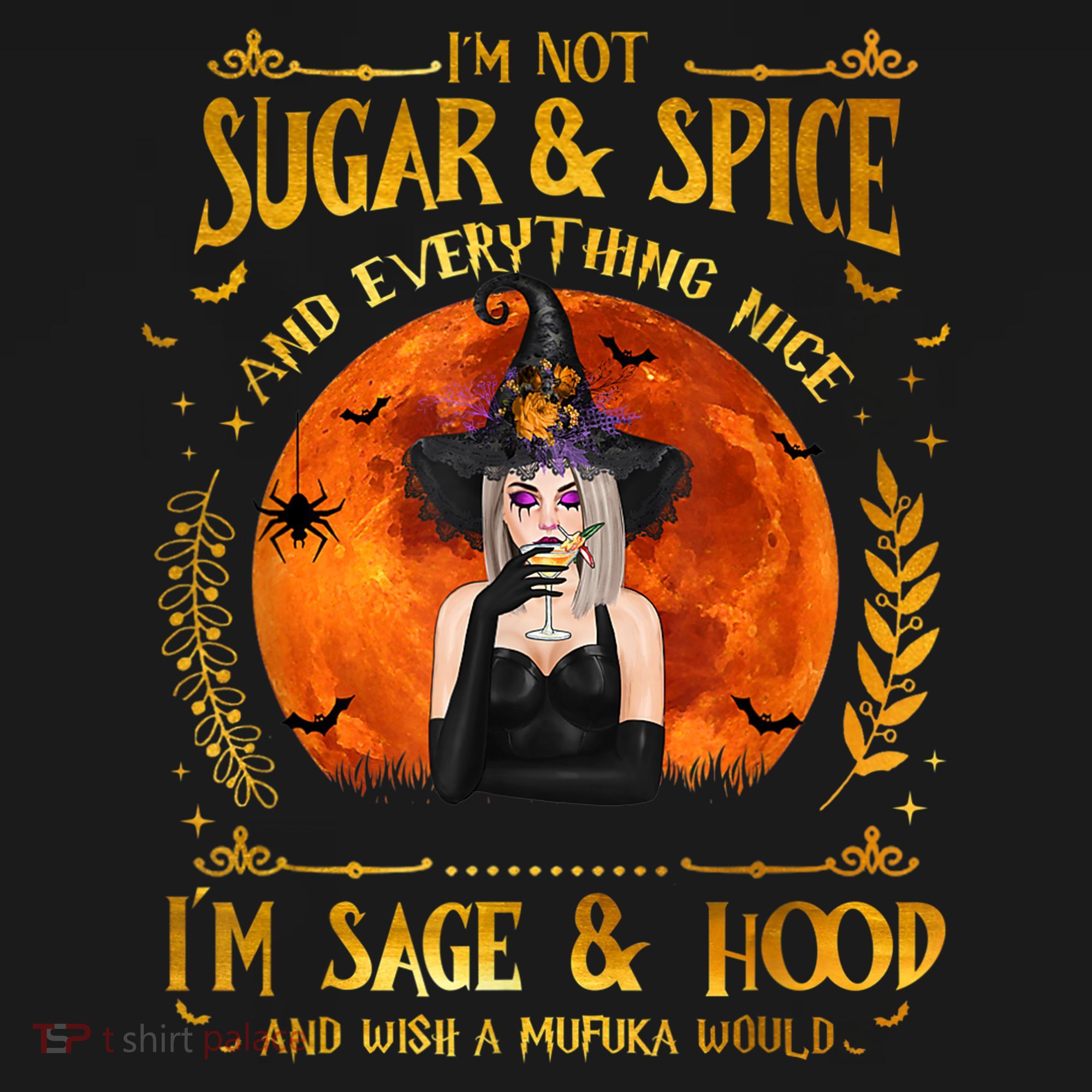 I'm Not Sugar And Spice And Everything Nice I'm Sage Hood Ornament