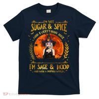 I'm Not Sugar And Spice And Everything Nice I'm Sage Hood T-Shirt thumb 0