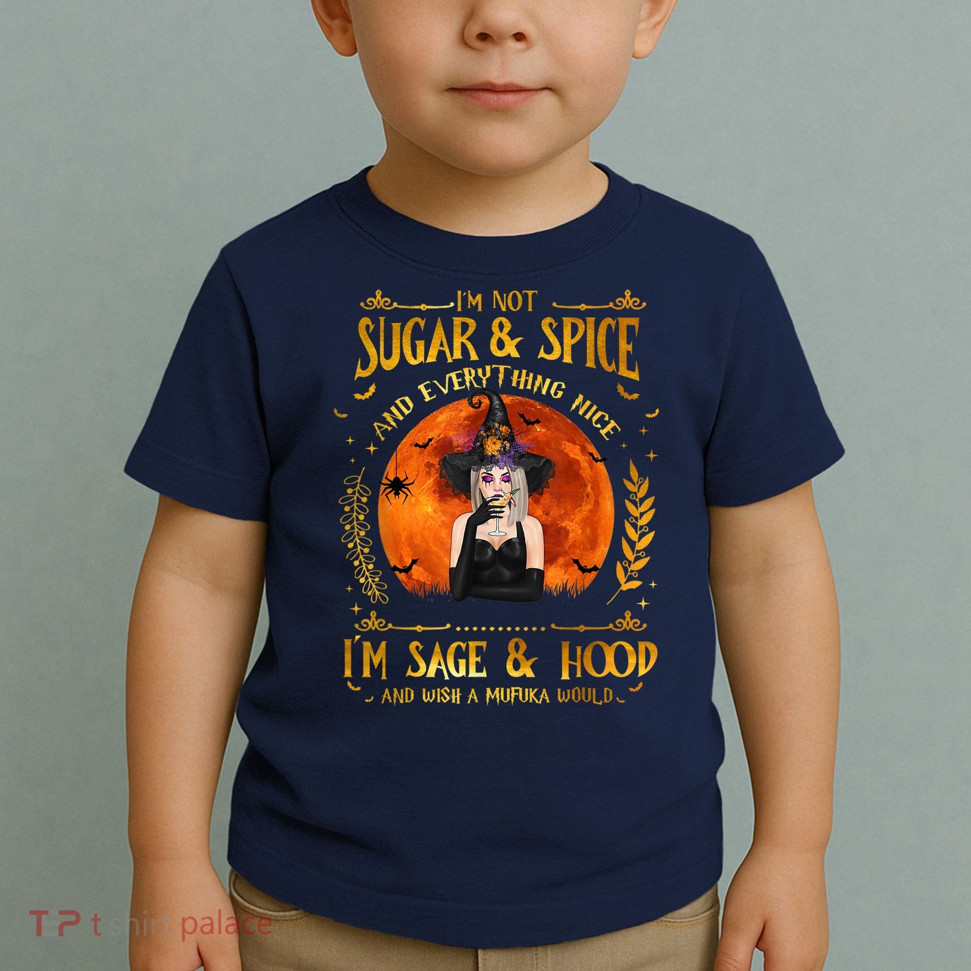 I'm Not Sugar And Spice And Everything Nice I'm Sage Hood Toddler T-Shirt