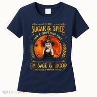 I'm Not Sugar And Spice And Everything Nice I'm Sage Hood Women's T-Shirt thumb 0
