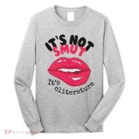ItS Not Smut ItS Cliterature Graphic Long Sleeve Shirt thumb 0