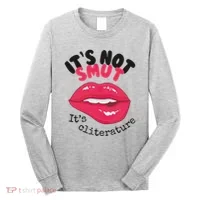 ItS Not Smut ItS Cliterature Graphic Long Sleeve Shirt thumb 0