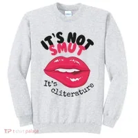 ItS Not Smut ItS Cliterature Graphic Sweatshirt thumb 0