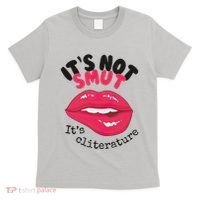 ItS Not Smut ItS Cliterature Graphic T-Shirt thumb 0