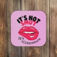 ItS Not Smut ItS Cliterature Graphic Coaster thumb 0