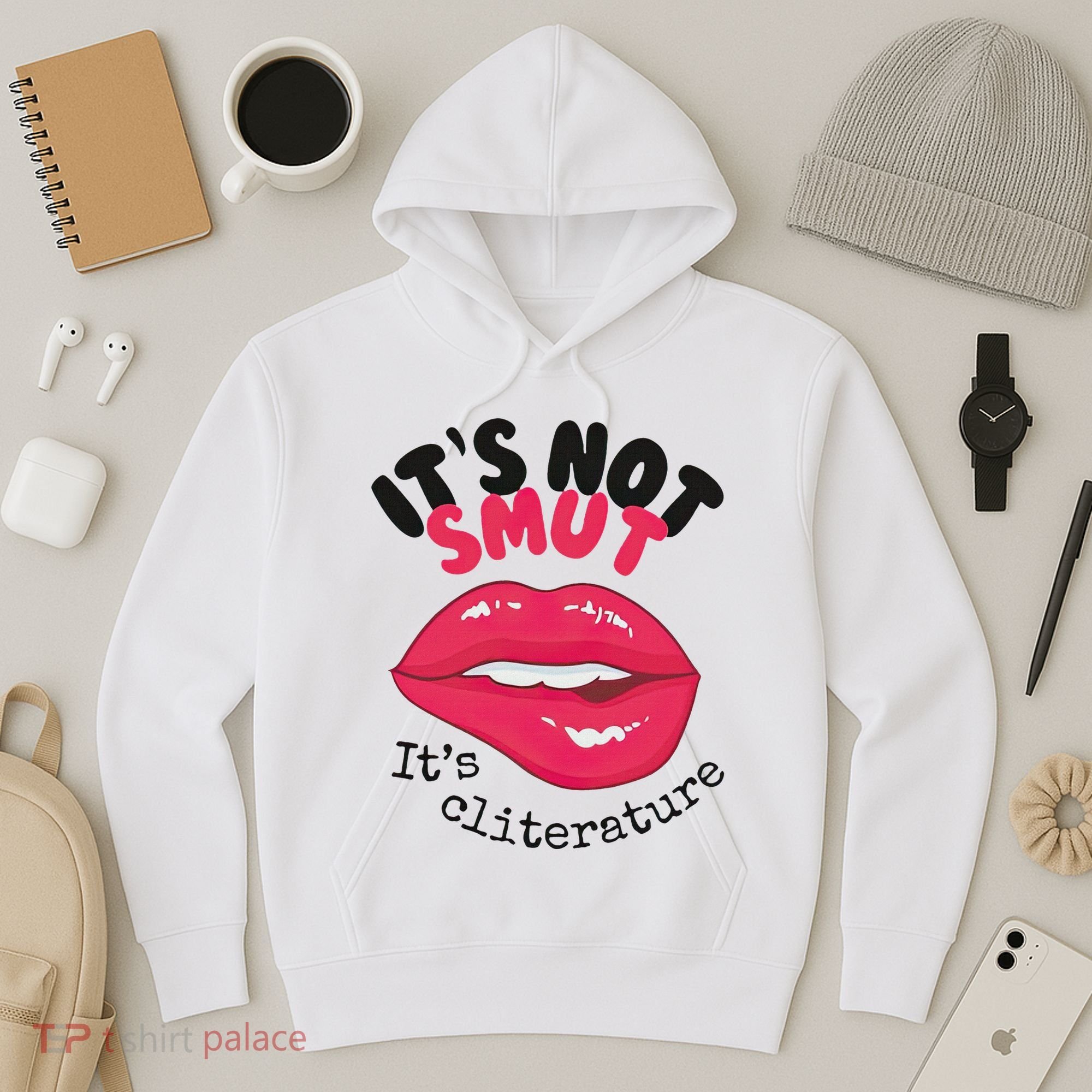 ItS Not Smut ItS Cliterature Graphic Hoodie