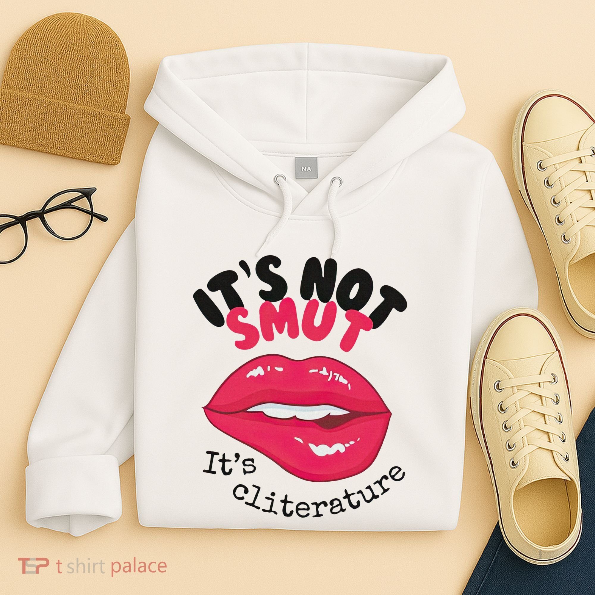 ItS Not Smut ItS Cliterature Graphic Hoodie