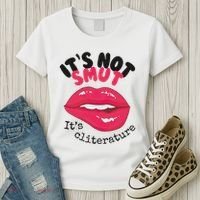 ItS Not Smut ItS Cliterature Graphic Women's T-Shirt thumb 3