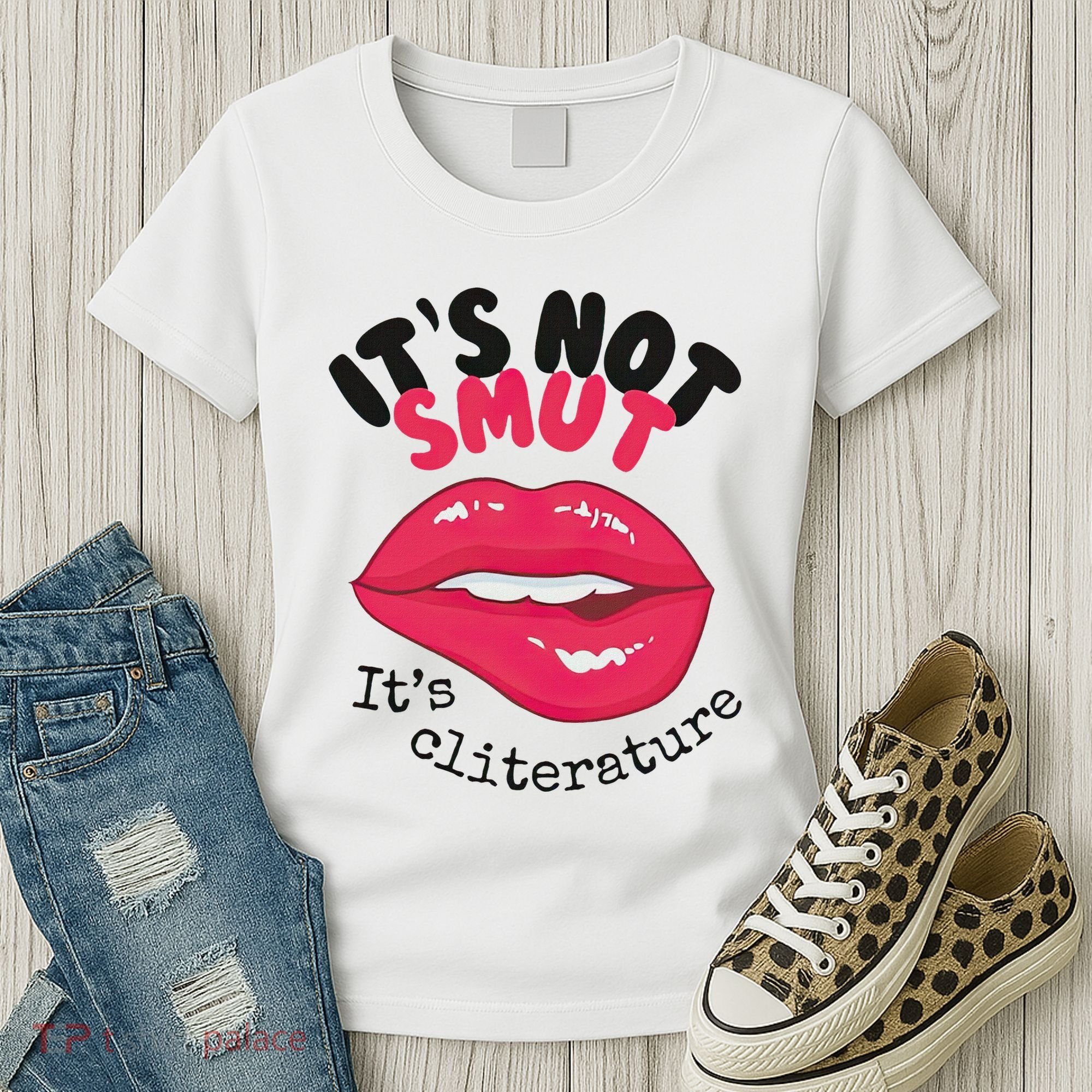 ItS Not Smut ItS Cliterature Graphic Women's T-Shirt