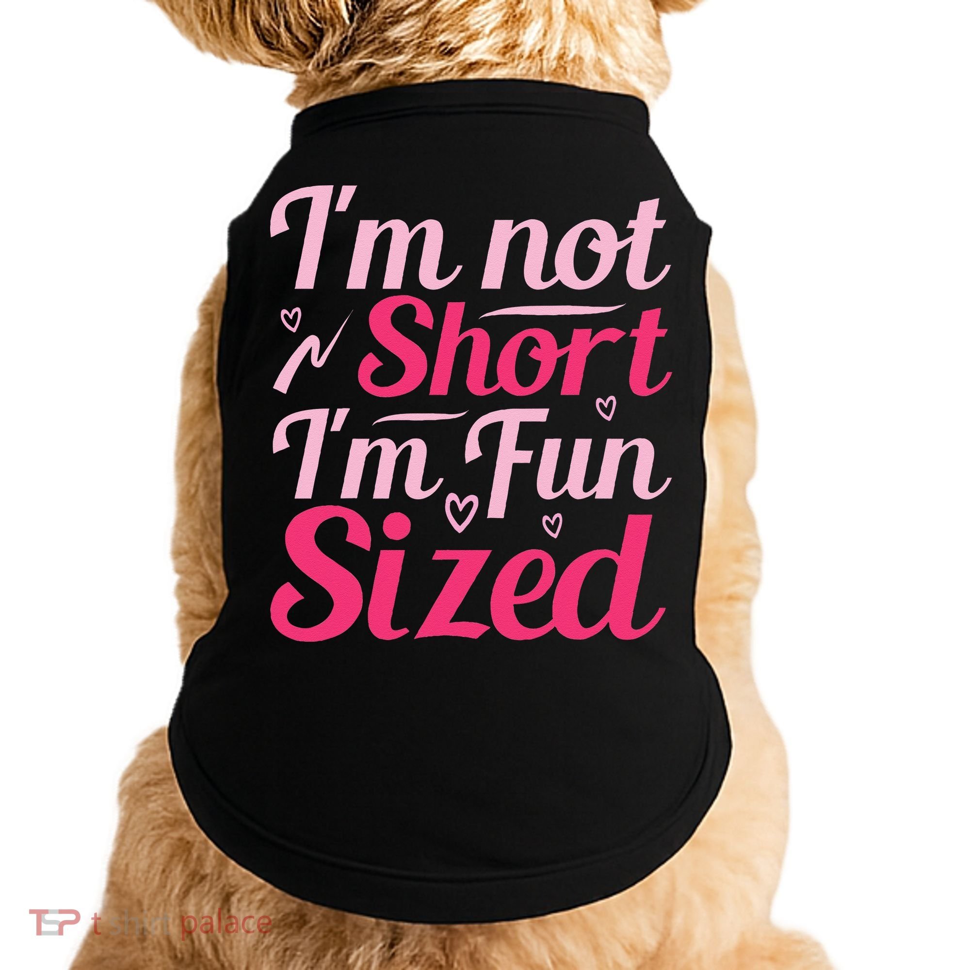 Im Not Short Im Fun Sized Doggie Tank