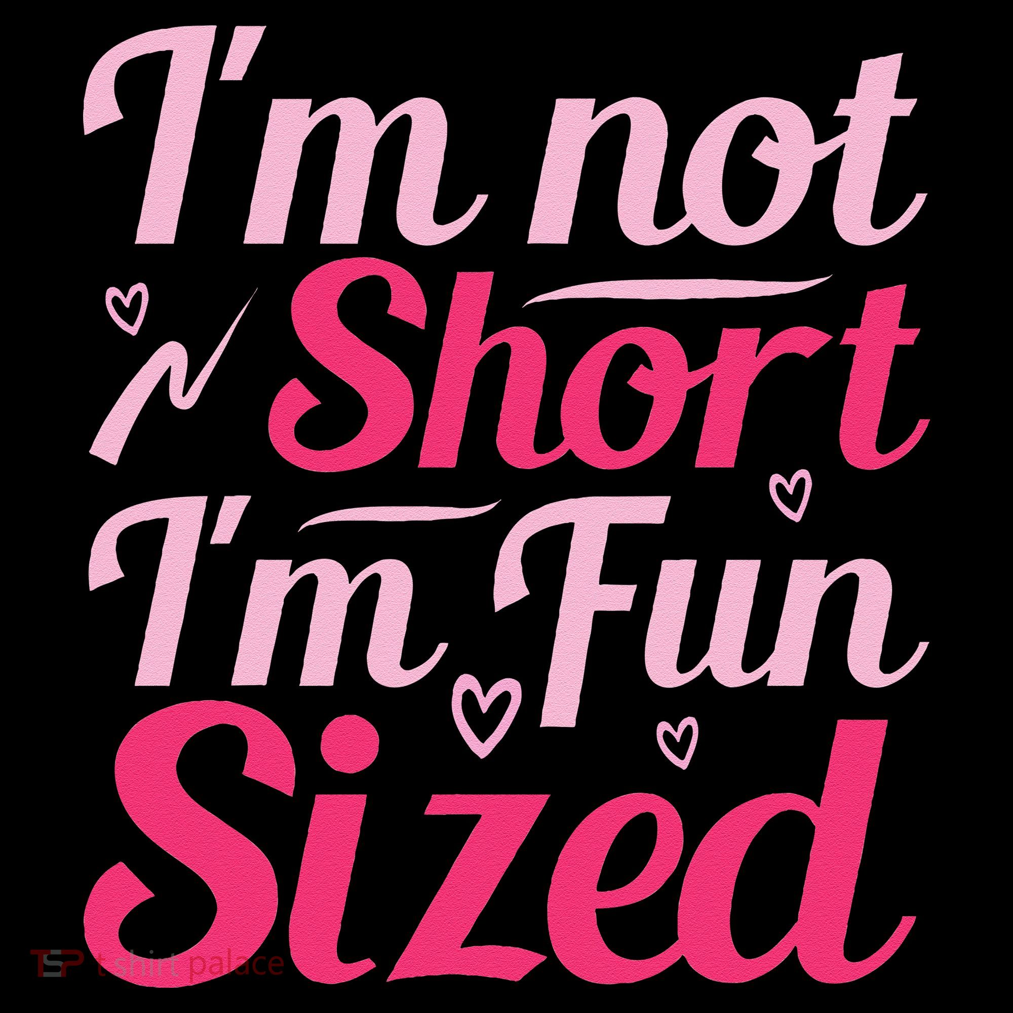 Im Not Short Im Fun Sized Hoodie