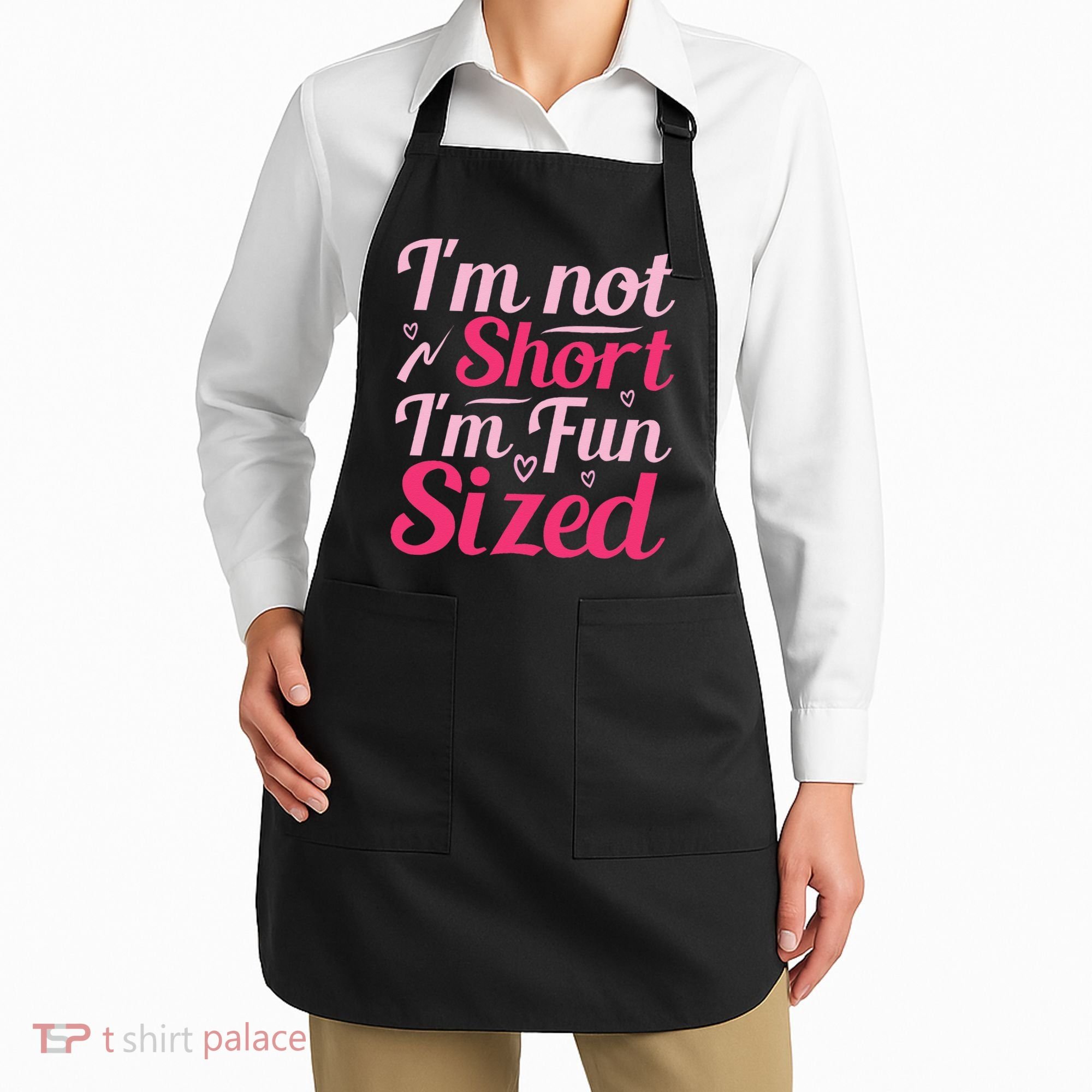 Im Not Short Im Fun Sized Apron