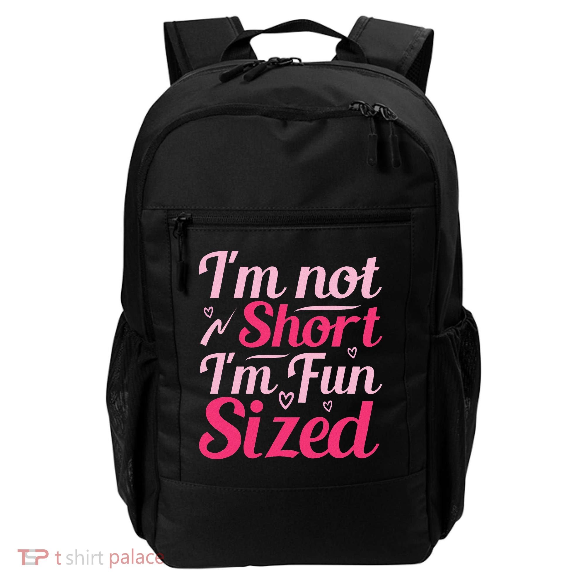 Im Not Short Im Fun Sized Backpack