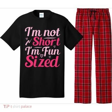 Im Not Short Im Fun Sized Pajama Set