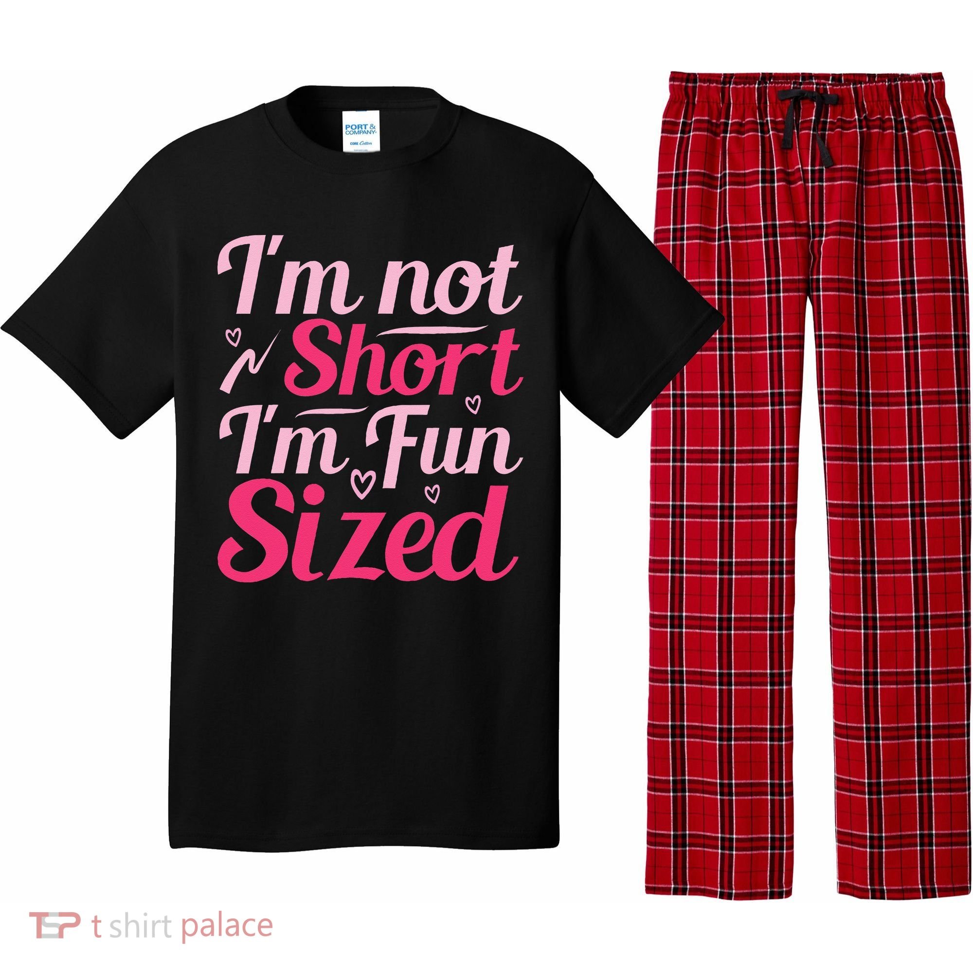 Im Not Short Im Fun Sized Pajama Set