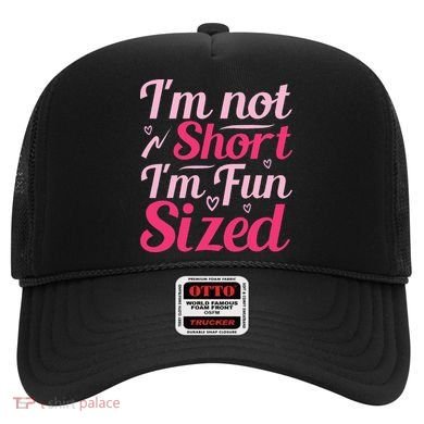 Im Not Short Im Fun Sized Hat