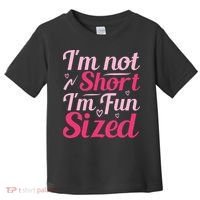 Im Not Short Im Fun Sized Toddler T-Shirt thumb 0