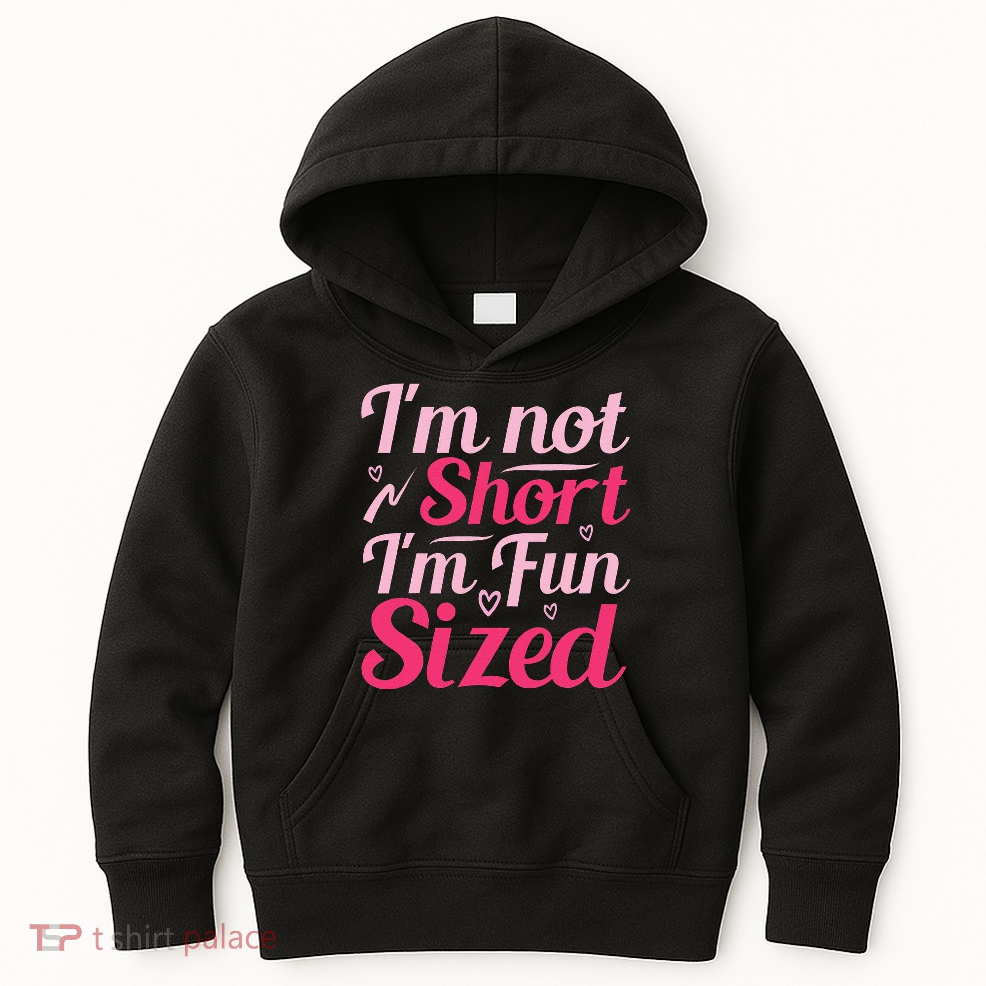 Im Not Short Im Fun Sized Kids Hoodie