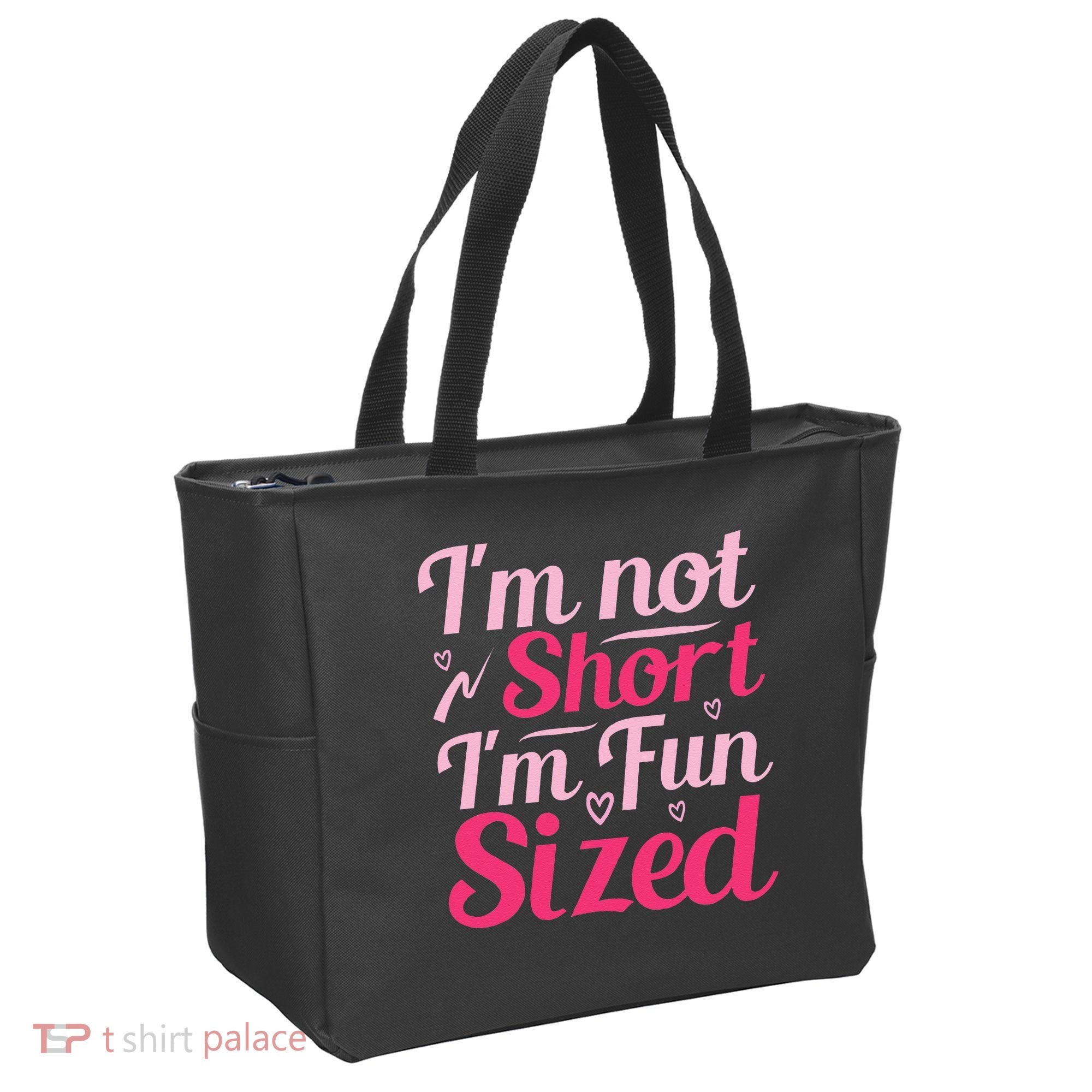 Im Not Short Im Fun Sized Tote Bag