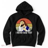I Never Said That Funny Christian Church Jesus Hoodie thumb 0