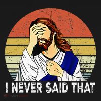 I Never Said That Funny Christian Church Jesus Long Sleeve Shirt thumb 2