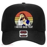 I Never Said That Funny Christian Church Jesus Hat thumb 0