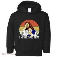 I Never Said That Funny Christian Church Jesus Toddler Hoodie thumb 0