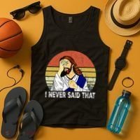 I Never Said That Funny Christian Church Jesus Tank Top thumb 4