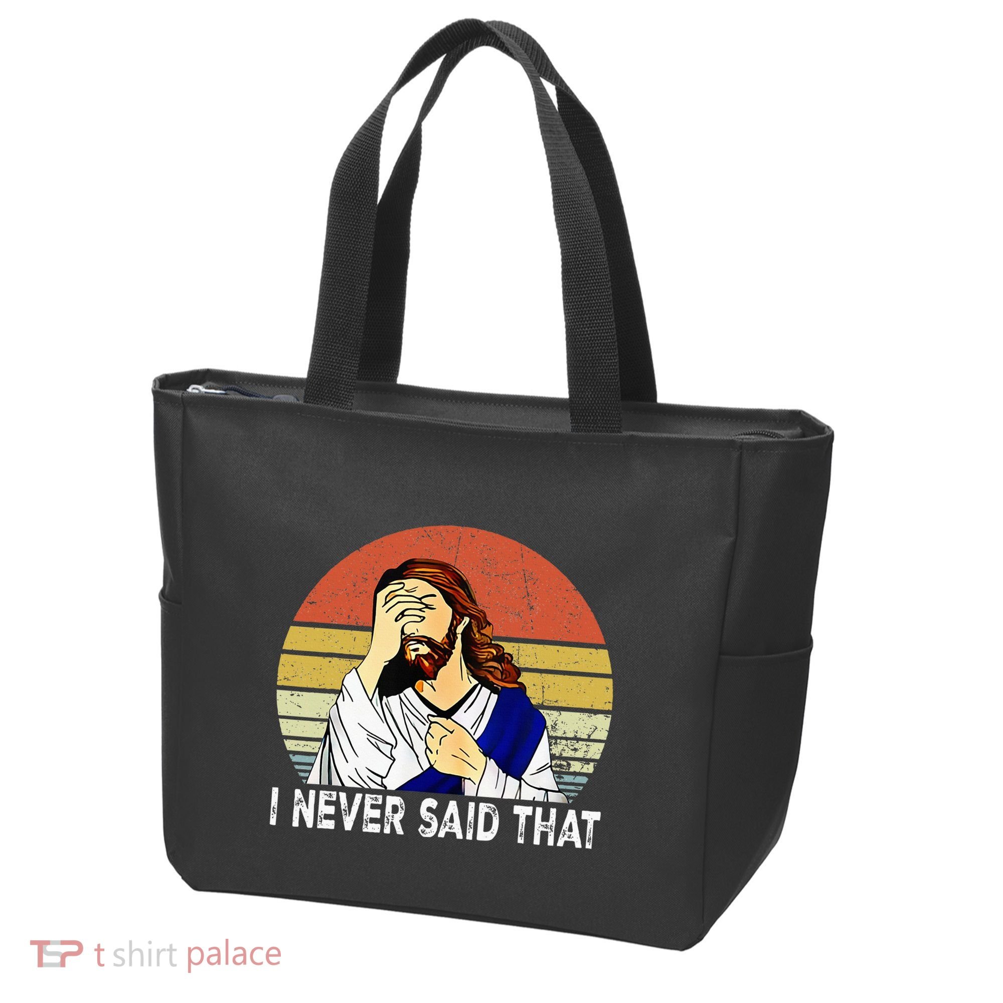 I Never Said That Funny Christian Church Jesus Tote Bag