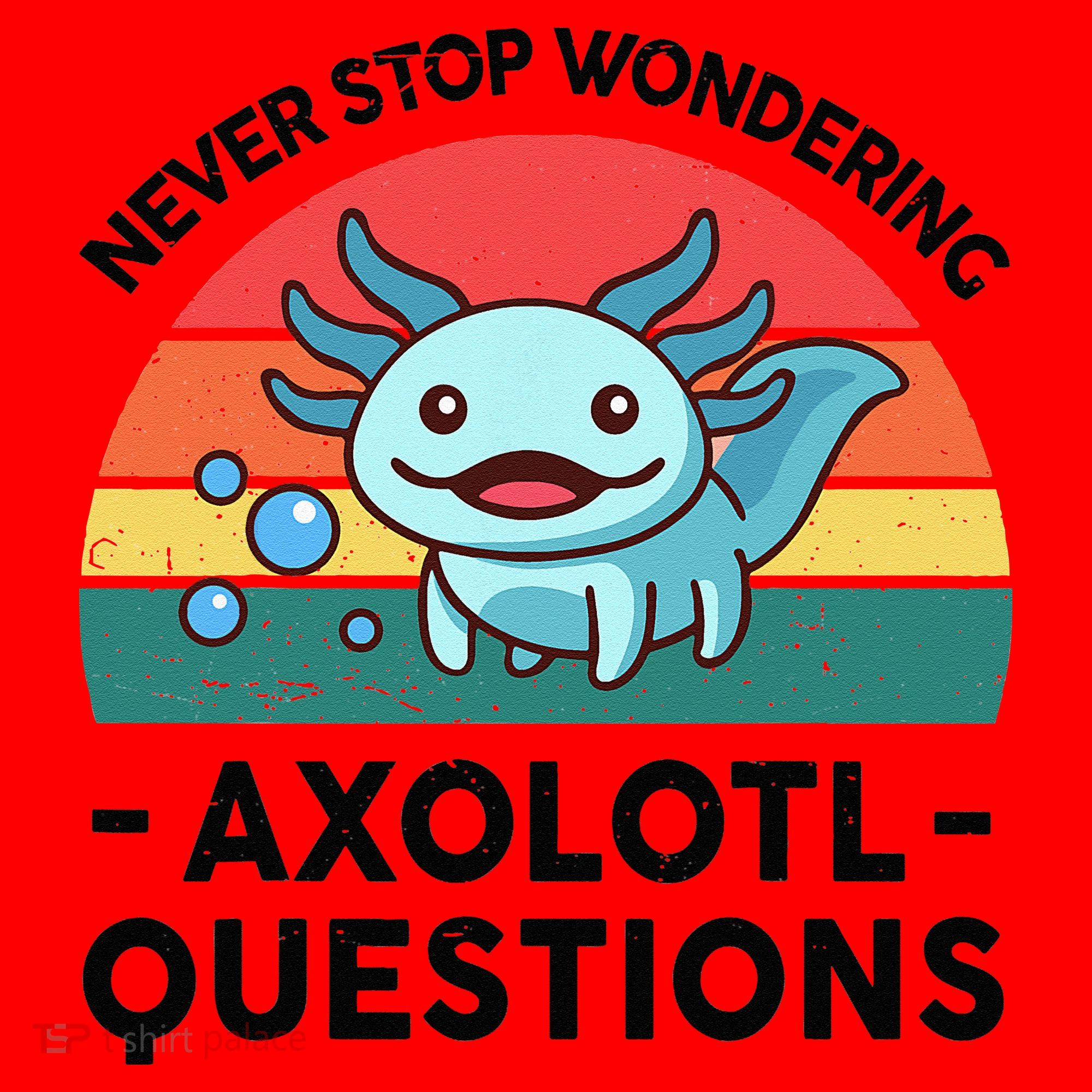 I Never Stop Axolotl Question Wondering Kids Axolotl Santa Hat