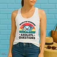 I Never Stop Axolotl Question Wondering Kids Axolotl Women's Tank Top thumb 2