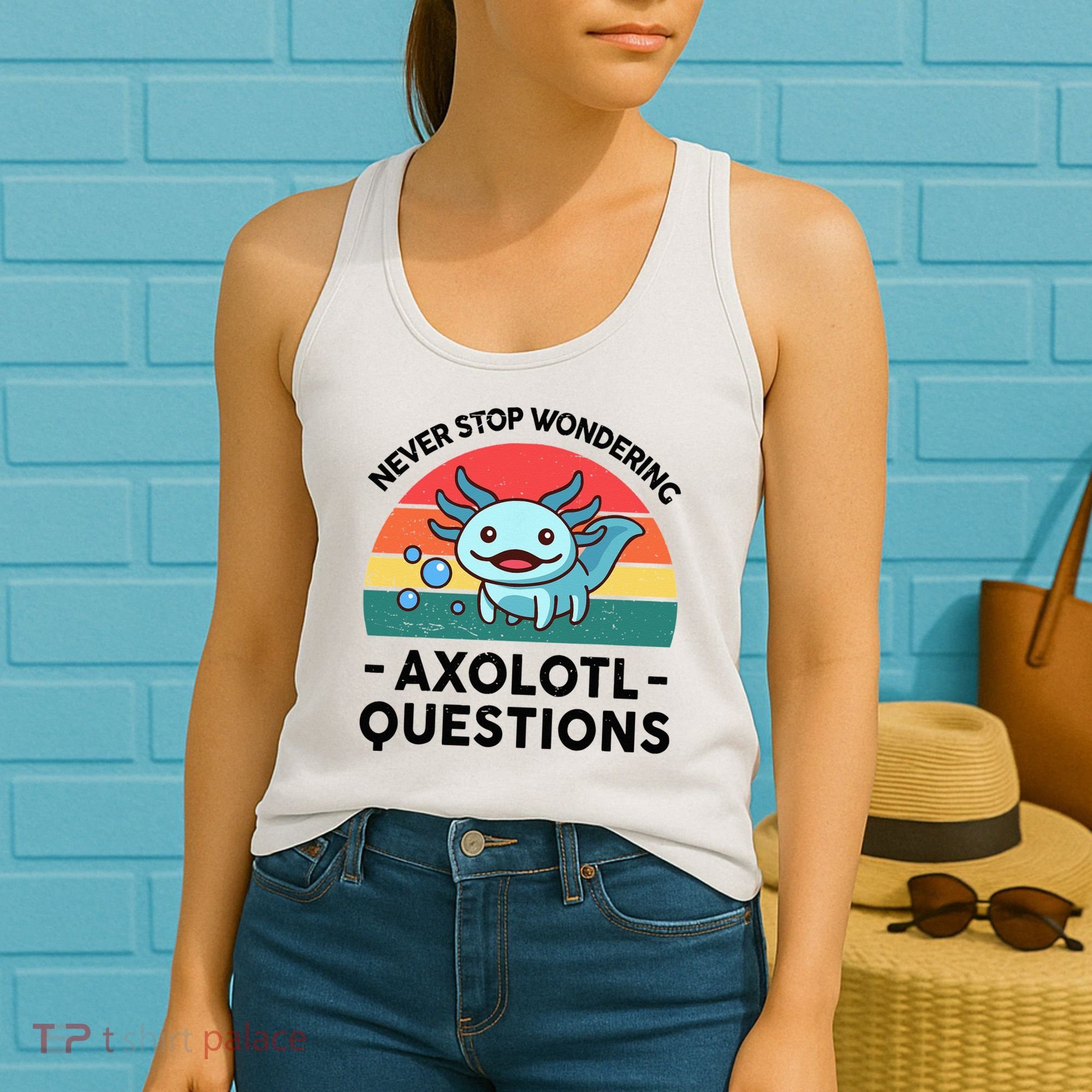 I Never Stop Axolotl Question Wondering Kids Axolotl Women's Tank Top