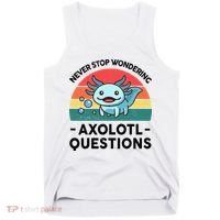 I Never Stop Axolotl Question Wondering Kids Axolotl Tank Top thumb 0