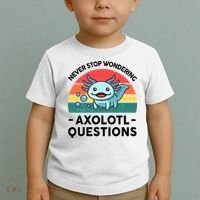 I Never Stop Axolotl Question Wondering Kids Axolotl Toddler T-Shirt thumb 2