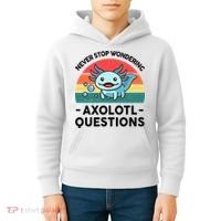 I Never Stop Axolotl Question Wondering Kids Axolotl Kids Hoodie thumb 4