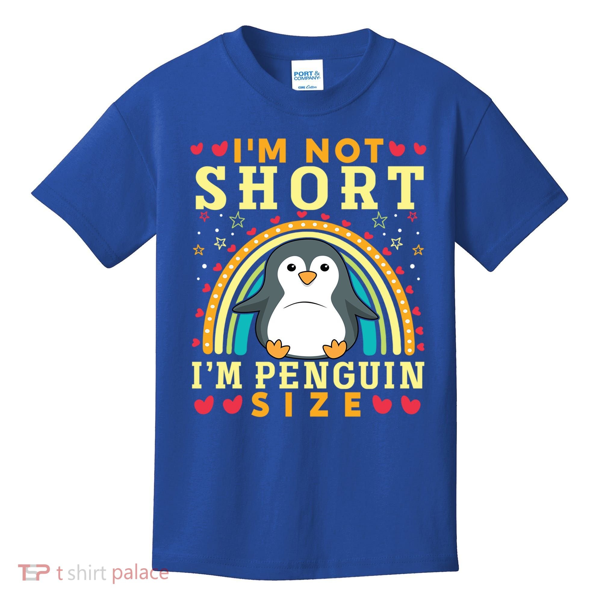 I'm Not Short I'm Penguin Size Funny Penguin Animal Lover  Kids T-Shirt