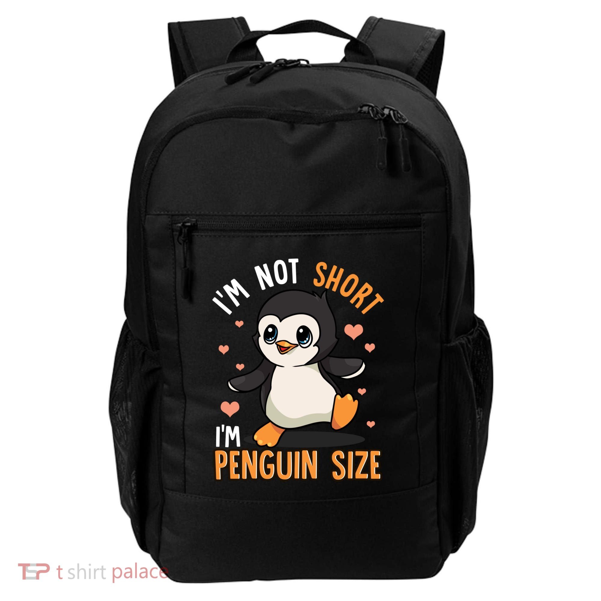 Im Not Short Im Penguin Size Funny Penguins Zoo Animals Backpack
