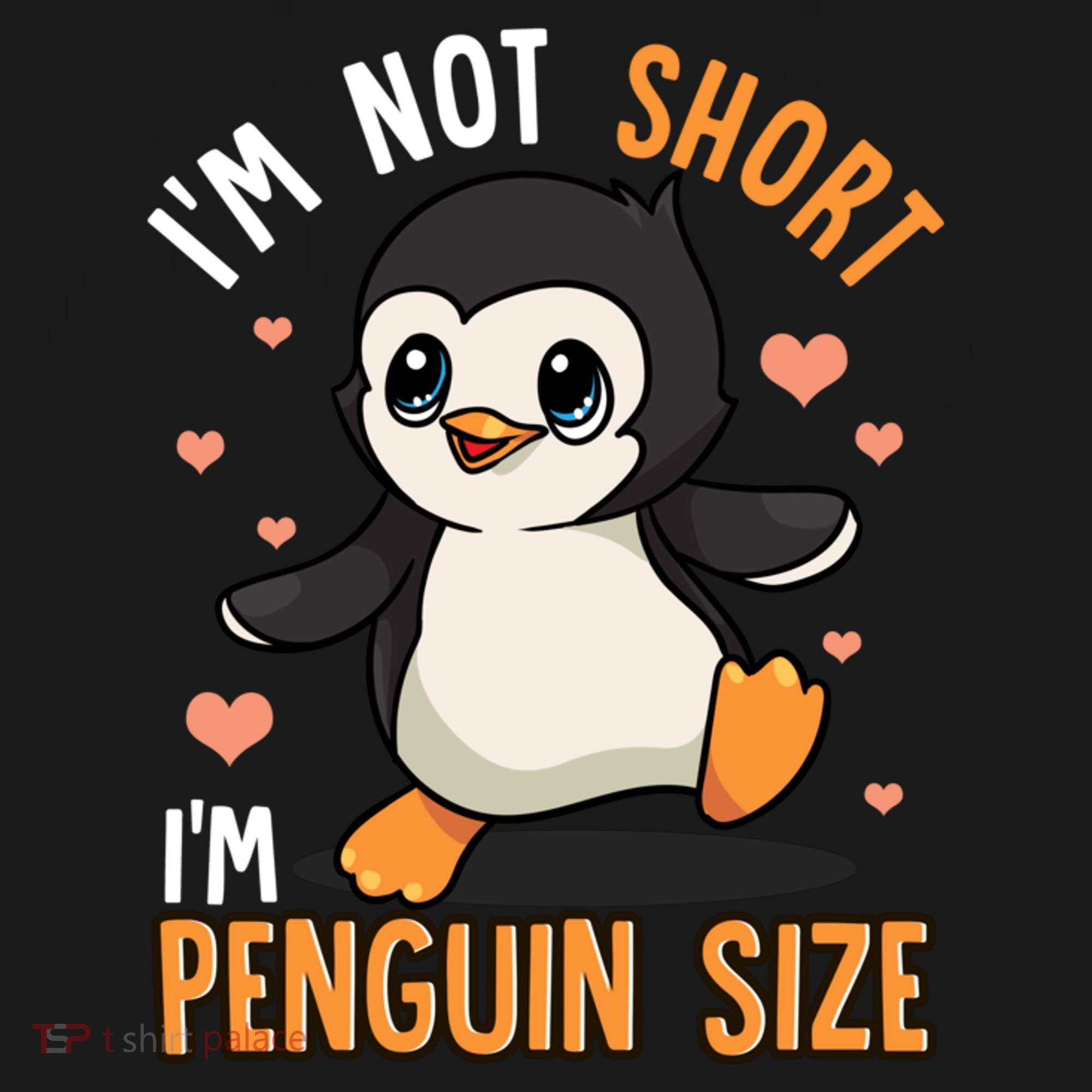 Im Not Short Im Penguin Size Funny Penguins Zoo Animals Backpack