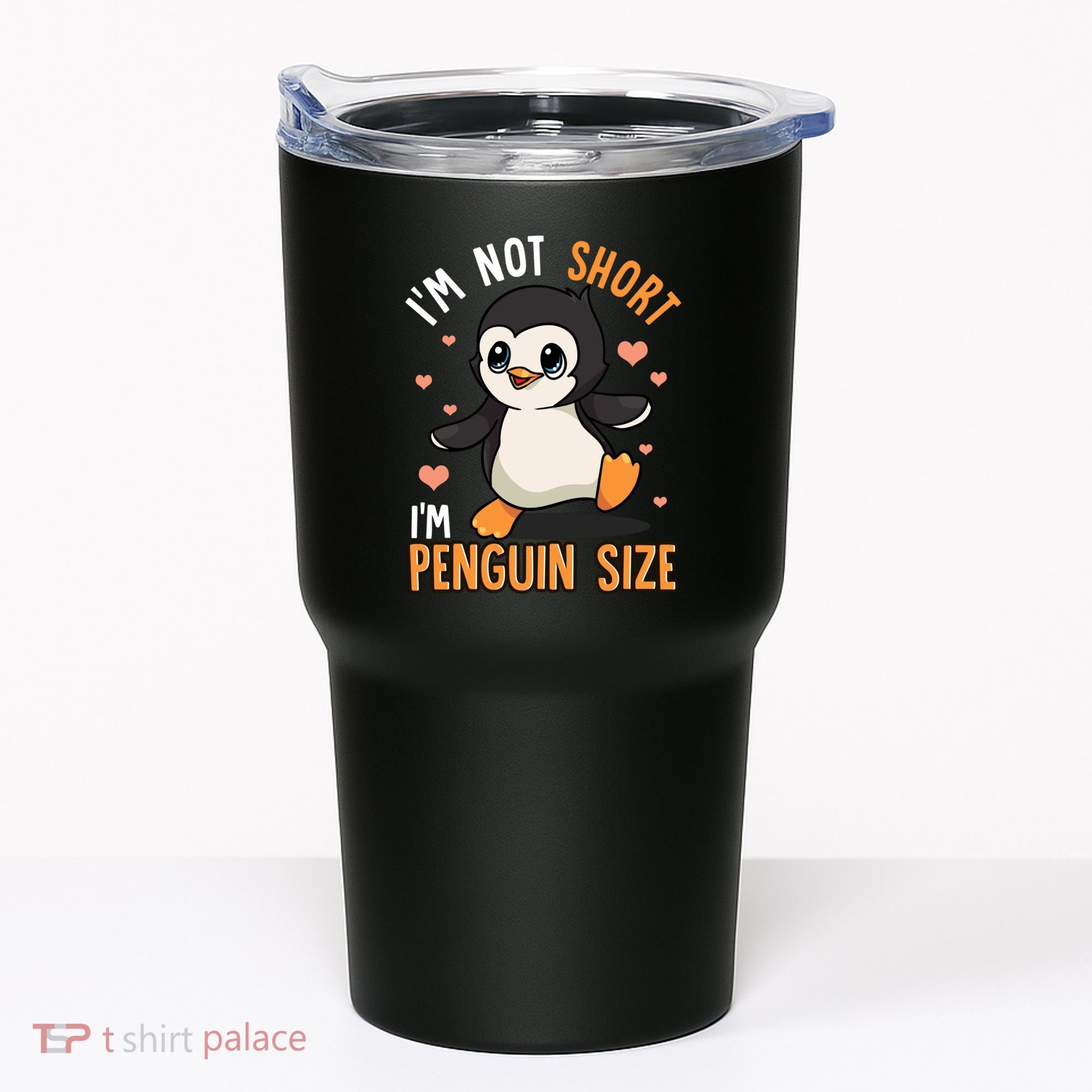 Im Not Short Im Penguin Size Funny Penguins Zoo Animals Tumbler