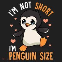 Im Not Short Im Penguin Size Funny Penguins Zoo Animals Tumbler thumb 3