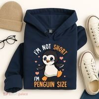 Im Not Short Im Penguin Size Funny Penguins Zoo Animals Hoodie thumb 4