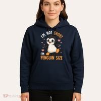 Im Not Short Im Penguin Size Funny Penguins Zoo Animals Hoodie thumb 5