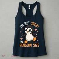 Im Not Short Im Penguin Size Funny Penguins Zoo Animals Women's Tank Top thumb 3