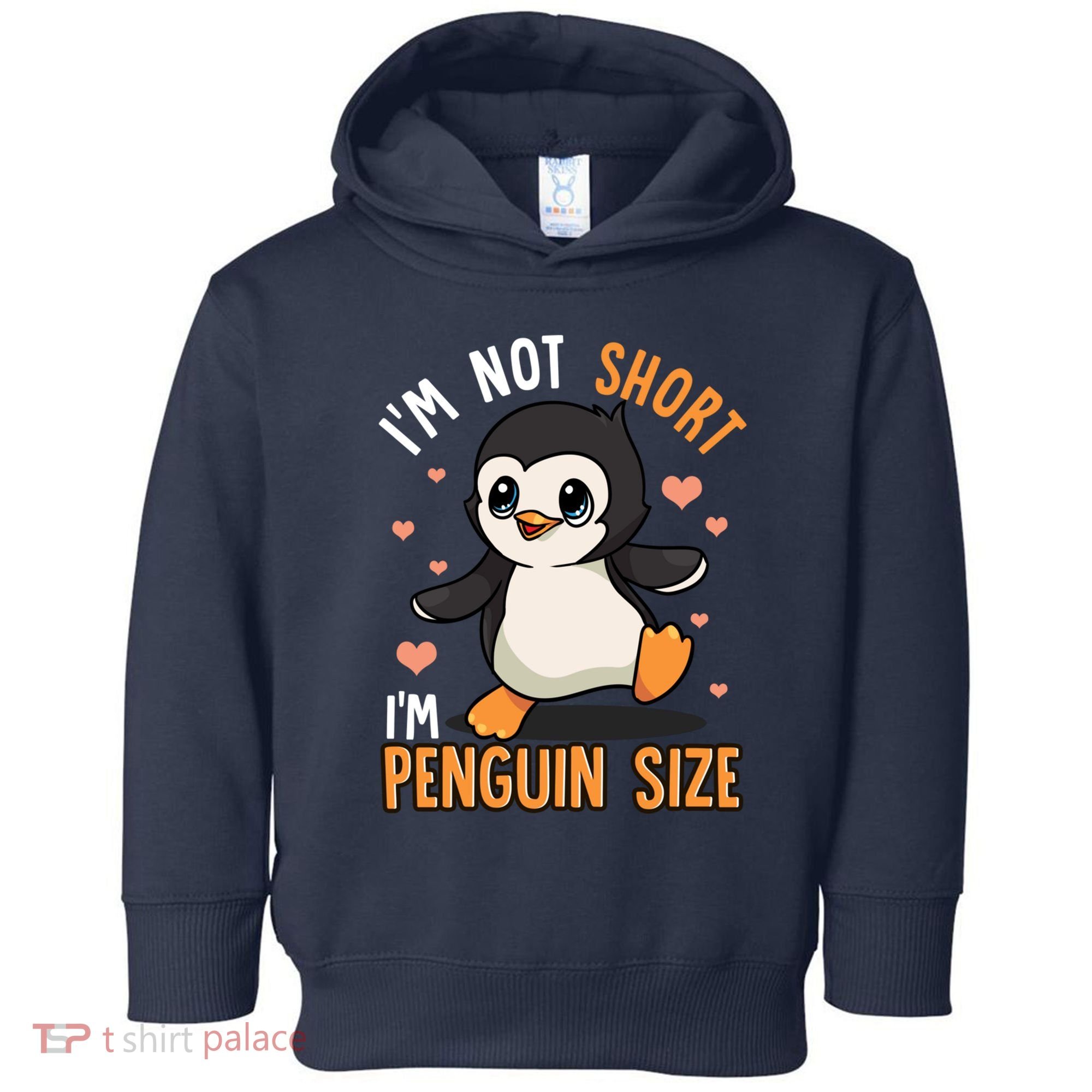 Im Not Short Im Penguin Size Funny Penguins Zoo Animals Toddler Hoodie