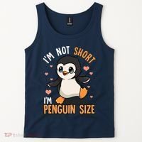 Im Not Short Im Penguin Size Funny Penguins Zoo Animals Tank Top thumb 2