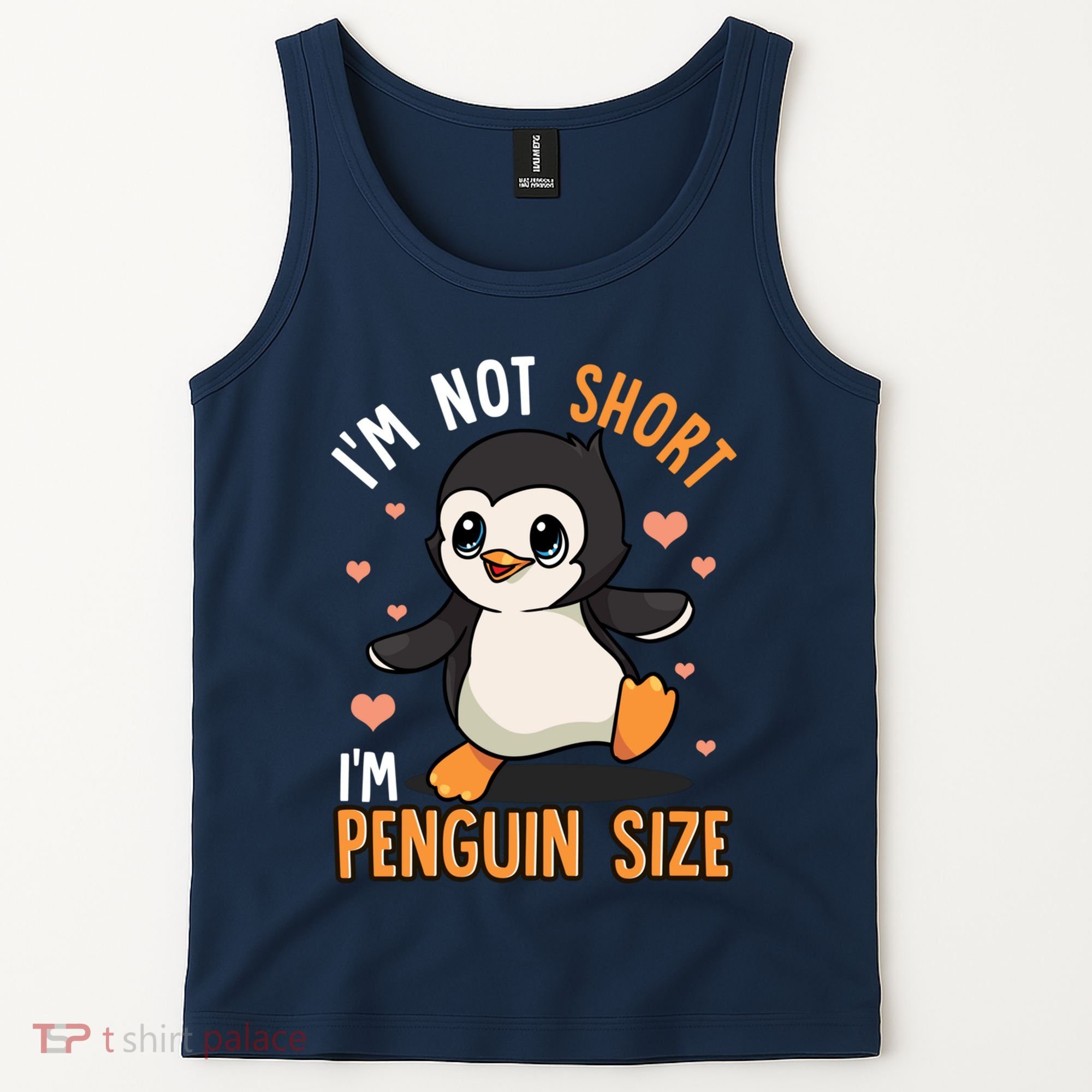 Im Not Short Im Penguin Size Funny Penguins Zoo Animals Tank Top