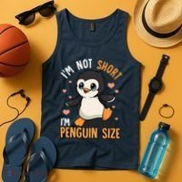 Im Not Short Im Penguin Size Funny Penguins Zoo Animals Tank Top thumb 4