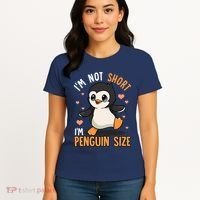 Im Not Short Im Penguin Size Funny Penguins Zoo Animals Women's T-Shirt thumb 4