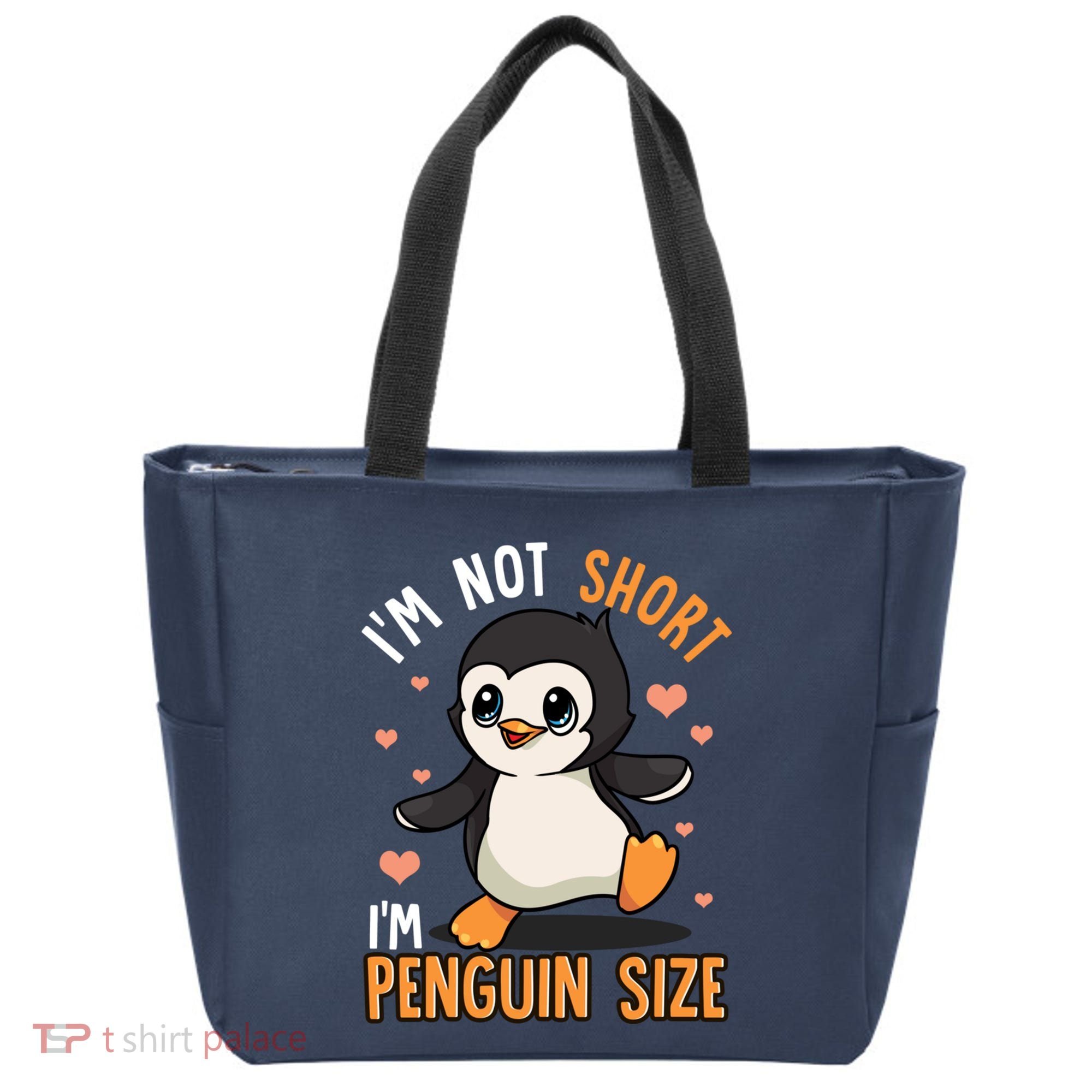 Im Not Short Im Penguin Size Funny Penguins Zoo Animals Tote Bag