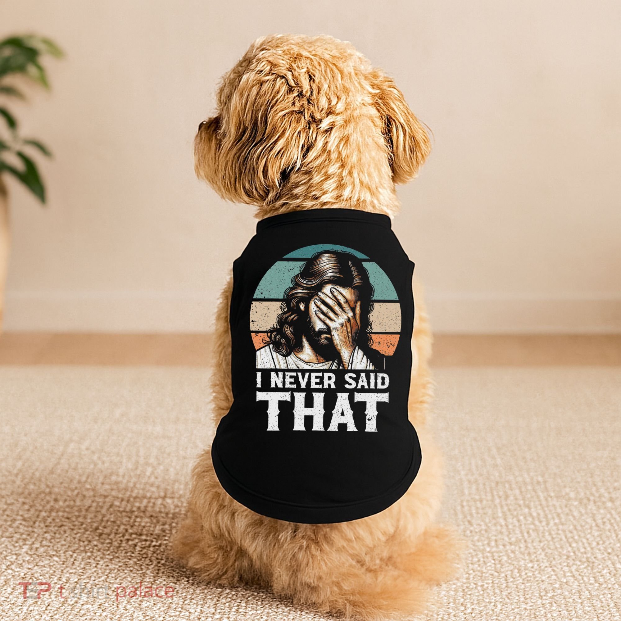 I Never Said That Jesus Meme Funny Christian God Religious Doggie Tank